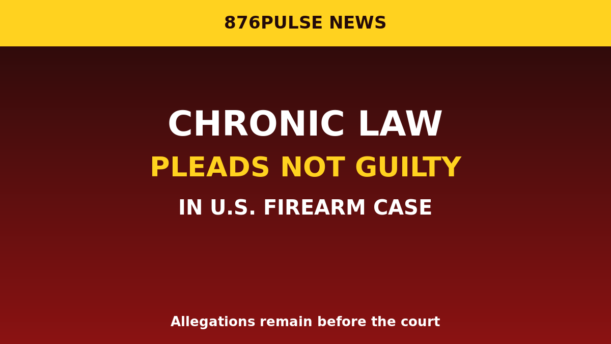 Chronic Law Pleads Not Guilty in U.S. Firearm Case, Denied Bail